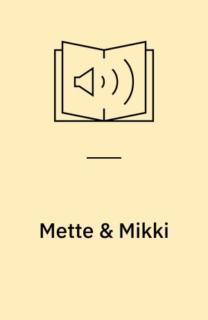 Mette & Mikki