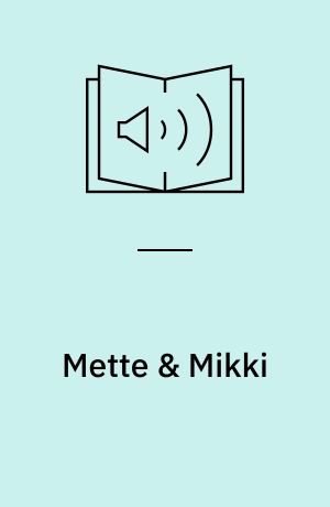 Mette & Mikki