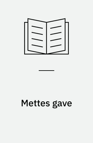 Mettes gave