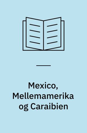 Mexico, Mellemamerika og Caraibien