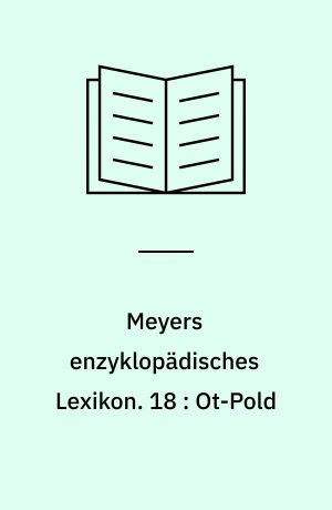 Meyers enzyklopädisches Lexikon. 18 : Ot-Pold