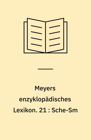 Meyers enzyklopädisches Lexikon. 21 : Sche-Sm