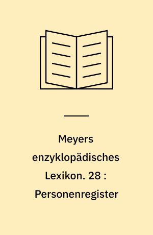 Meyers enzyklopädisches Lexikon. 28 : Personenregister