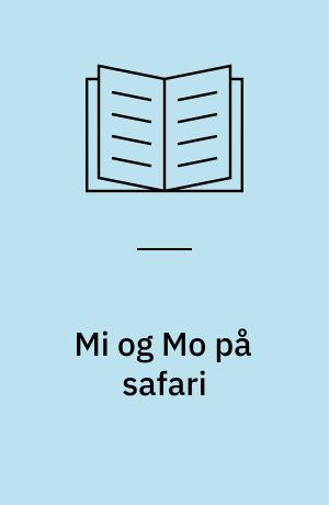 Mi og Mo på safari