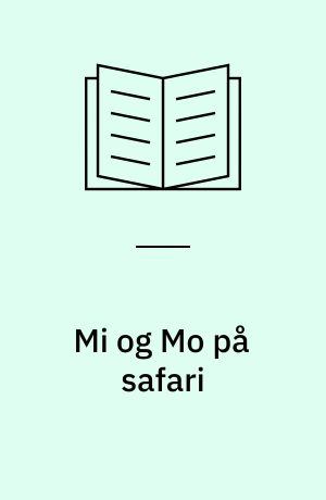 Mi og Mo på safari
