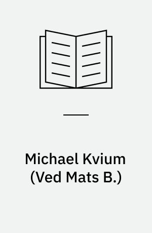 Michael Kvium : et udvalg af billeder
