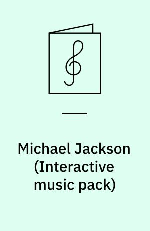 Michael Jackson : \interactive music pack\ : for 1 stemme med becifring