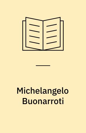 Michelangelo Buonarroti