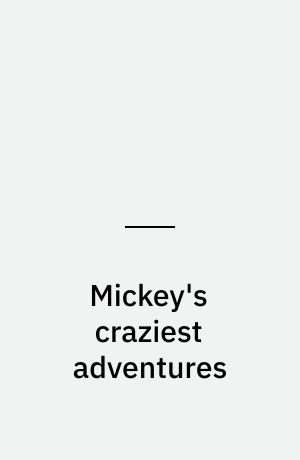 Mickey's craziest adventures