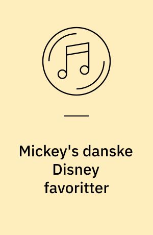 Mickey's danske Disney favoritter