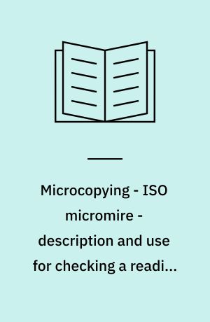 Microcopying - ISO micromire - description and use for checking a reading apparatus