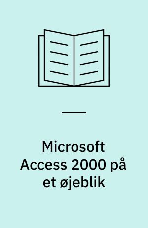 Microsoft Access 2000 på et øjeblik