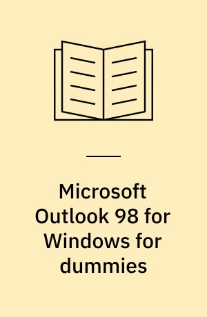 Microsoft Outlook 98 for Windows for dummies