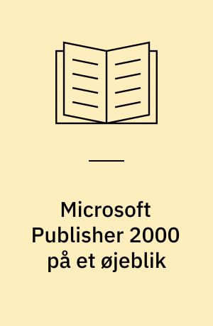 Microsoft Publisher 2000 på et øjeblik