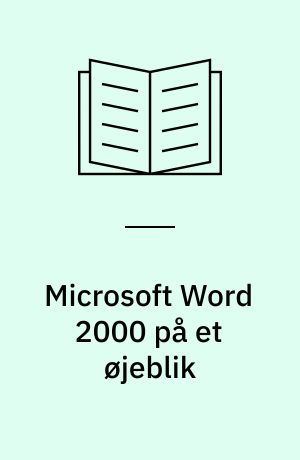 Microsoft Word 2000 på et øjeblik