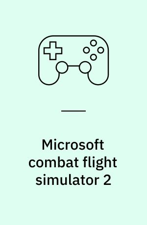 Microsoft combat flight simulator 2 : WWII Pacific theater