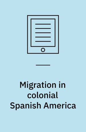 Migration in colonial Spanish America