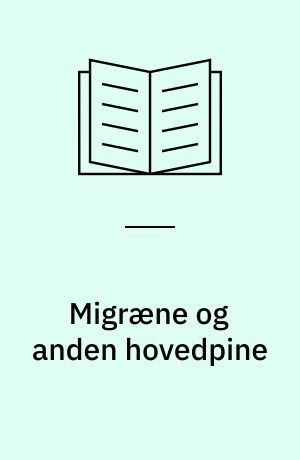 Migræne og anden hovedpine