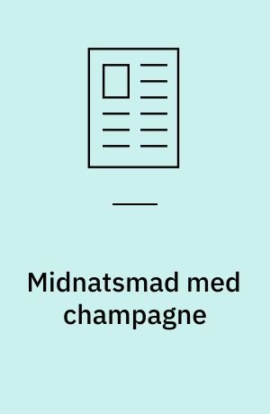 Midnatsmad med champagne