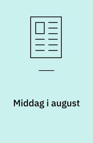 Middag i august
