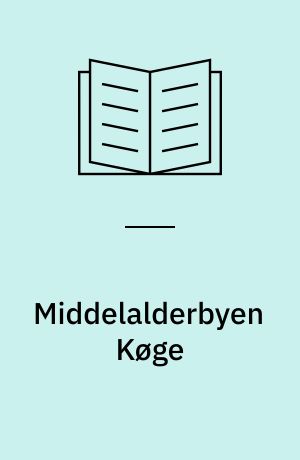 Middelalderbyen Køge