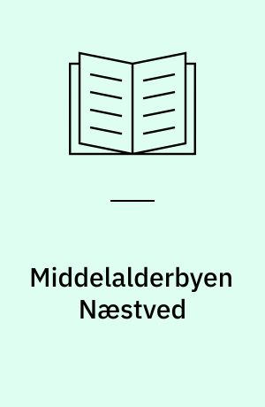 Middelalderbyen Næstved
