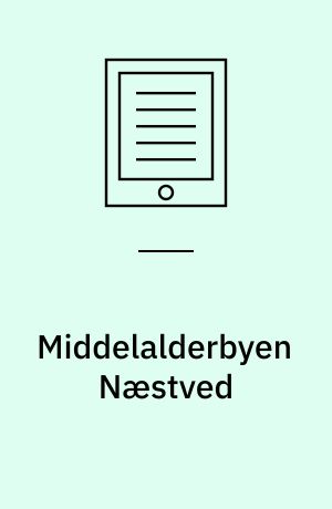 Middelalderbyen Næstved