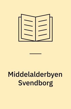 Middelalderbyen Svendborg