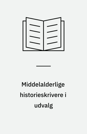 Middelalderlige historieskrivere i udvalg
