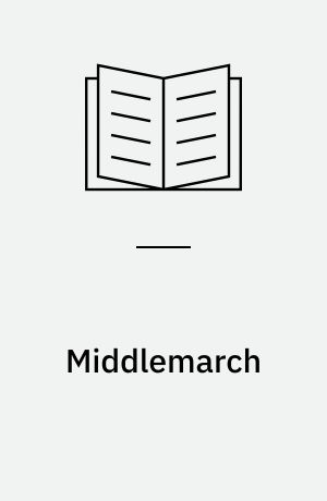 Middlemarch : George Eliot
