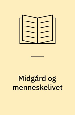 Midgård og menneskelivet