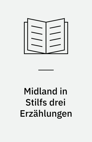 Midland in Stilfs drei Erzählungen