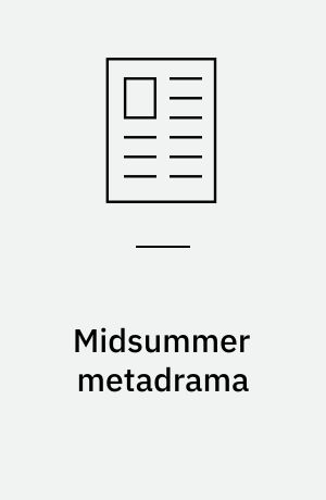 Midsummer metadrama : Pyramus and Thisbe and early English household theatre