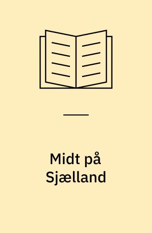 Midt på Sjælland