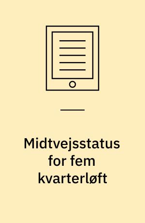 Midtvejsstatus for fem kvarterløft