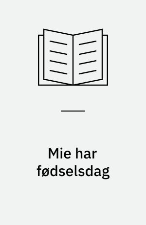 Mie har fødselsdag