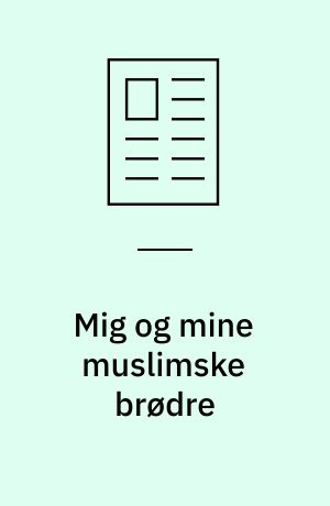 Mig og mine muslimske brødre