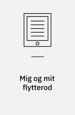 Mig og mit flytterod