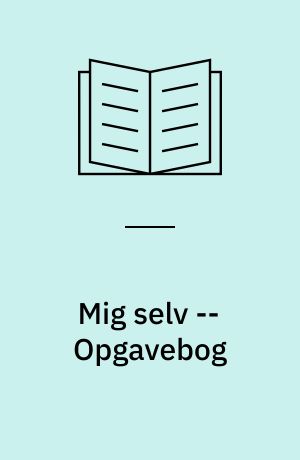 Mig selv -- Opgavebog