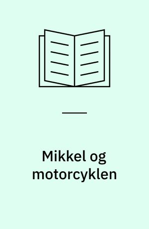 Mikkel og motorcyklen