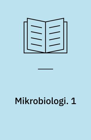 Mikrobiologi. 1 : Mikrobiologiske hurtigmetoder B / udviklet af Elsebeth Thomsen, Lone Rossen. - 1 bd