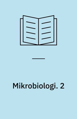 Mikrobiologi. 2 : Mikrobiologisk kvalitetskontrol af levnedsmidler / udviklet af Elsebeth Thomsen, Birte Sivebæk, Søren Hansen, Susanne Petersen. - 1 bd