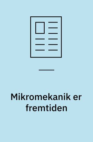 Mikromekanik er fremtiden