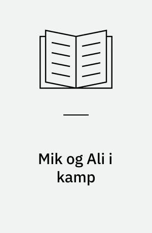 Mik og Ali i kamp