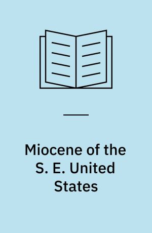 Miocene of the S. E. United States : a model for chemical sedimentation in peri-marine environment