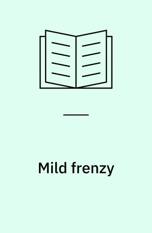 Mild frenzy : a reading of the Hellenistic love epigram