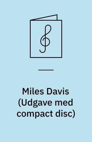 Miles Davis : eight classic jazz originals you can play : play-a-long book & recording set : for all instruments