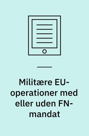 Militære EU-operationer med eller uden FN-mandat