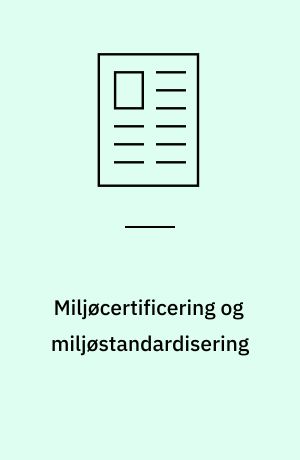 Miljøcertificering og miljøstandardisering: Europæisk samarbejde på miljøcertificeringsområdet: Det første grønne certifikat fra Dansk Standard: Danske virksomheder står på spring: Genvej til miljøledelse: Miljøstyring & rådgivning: Miljøstyrelsen og DS samarbejder om miljøcertificering: Fra Stockholm over Rio til en bæredygtig udvikling i det 21. århundrede: Fra Danmark - og 28 andre lande til ISO/TC 207