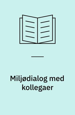 Miljødialog med kollegaer